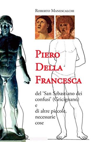 Piero Della Francesca: San Sebastiano (Grafica - European Center of Fine Arts)